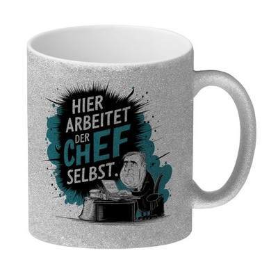 Hier arbeitet der Chef selbst - Glitzer-Kaffeebecher