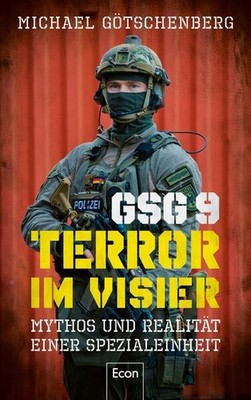 GSG 9 - Terror im Visier | Michael Götschenberg | deutsch