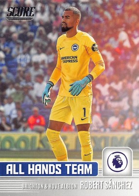 Panini Score Premier League 22/23 All Hands Team Brighton Robert Sanchez #3