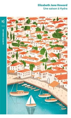 Eine Saison in Hydra, Elizabeth Jane Howard, Sybille Bedford und Cécile Arnaud