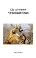 Melany De Isabeau | Die SchöNsten Kindergeschichten | Taschenbuch | Deutsch