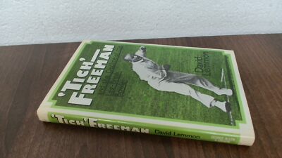 			Tich Freeman and the Decline of the Leg-break Bowler, Lemmon, Dav		