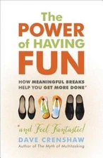 The Power of Having Fun: How Meaningful Breaks Help You Get More Done - GOOD