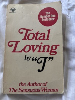 TOTAL LOVING by 'J' 1978 Mayflower 2nd print - vintage sex / relationship guide