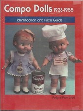 Compo Dolls, 1928-1955 Vol. 1: Identification and Price Guide - Pam  Polly Judd