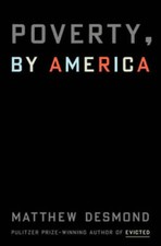 Poverty By America - Hardcover By Desmond Matthew - Very Good