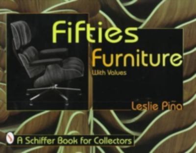 Fifties Furniture by Leslie A. Pina