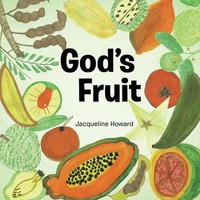 Jacqueline Howard | God's Fruit | Taschenbuch | Englisch (2013) | Authorhouse