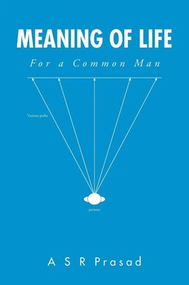 Asr Prasad | Meaning of Life | Taschenbuch | Englisch (2015) | For a Common Man