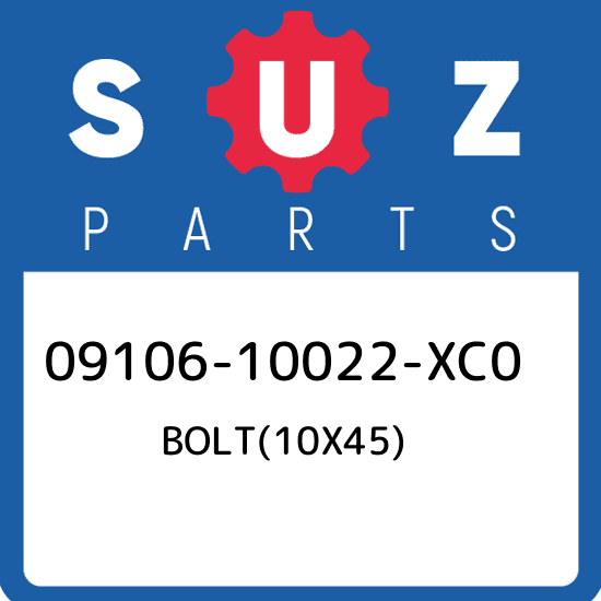 09106-10022-XC0 Suzuki Bolt(10x45) 0910610022XC0, New Genuine OEM