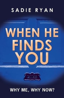 When He Finds You by Sadie Ryan: New