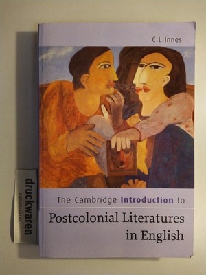 The Cambridge Introduction to Postcolonial Literatures in English. (Cambridge In
