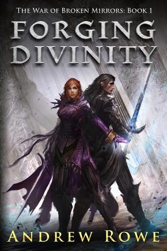 Thumbnail - Andrew Rowe Forging Divinity (taschenbuch) War Of Broken Mirrors