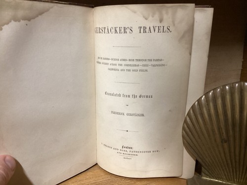 1854 Gerstacker’s Travels - 1st English Edition - South American & California - Picture 4 of 11