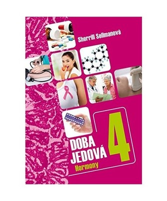 Doba jedová 4: Hormony [2013], Sellmanová, Sherill
