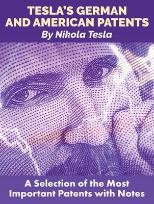 Nikola Tesla Tesla'S German and American Patents (Taschenbuch)