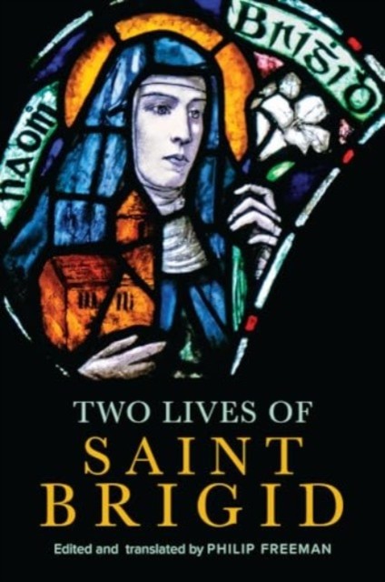 Two Lives of Saint Brigid by Philip Freeman PhD (PB 2024) - Image 2