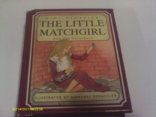 "The Little Match Girl" and "The Swineherd" (Mini Classics series), Hans Christi