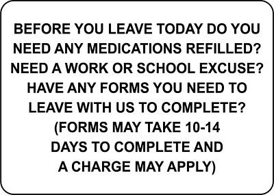 BEFORE LEAVE TODAY DO NEED MEDICATIONS REFILLED| Laminated Vinyl Decal Sticker