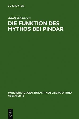 Adolf Köhnken Die Funktion des Mythos bei Pindar (Hardback)