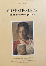 Carlo Pepi - Silvestro Lega in una raccolta privata - Edizioni Il Parnaso 1990