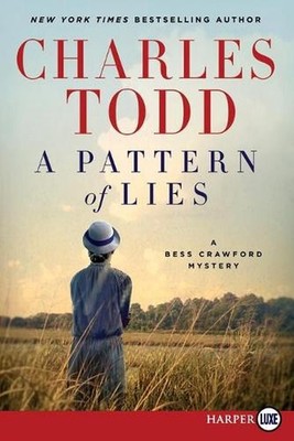 A Pattern of Lies [Large Print]: A Bess Crawford Mystery by Charles Todd (Englis