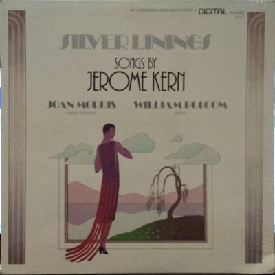 Jerome Kern - Joan Morris, William Bolcom - Silver Linings (Songs By Jerome K...