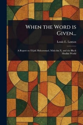 When the Word is Given... by Louis E. Lomax Paperback Book