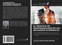 EL Principio DE Responsabilidad EN LAS Decisiones EconÓMicas Makina Taschenbuch