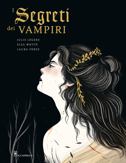 Libri Elsa Whyte, Julie Lègére - I segreti dei vampiri - 2022