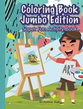 Coloring Book Jumbo Edition Super Fun Activity Book