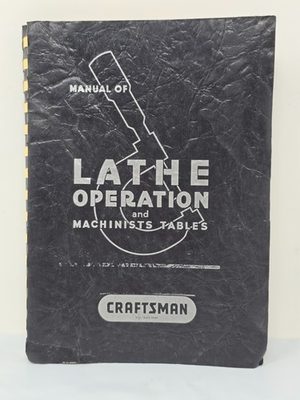 #ad Vintage 1968 Craftsman Manual of Lathe Operation Machinists Tables ORIGINAL $89.99