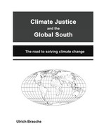 Climate Justice And The Global South Ulrich Brasche