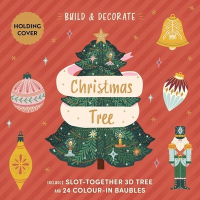 Build & Decorate: Christmas Tree: Includes Slot Together 3D Tree & 24 Colo Other