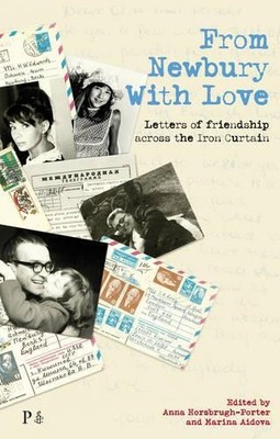 From Newbury With Love: Letters of friendship acros by Aidova, Marina 186197860X