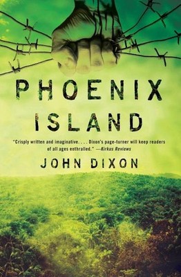 Phoenix Island (Bram Stoker Award for Young Readers) John Dixon