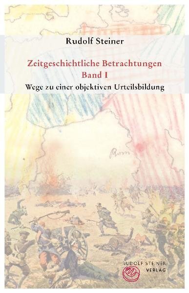 Thumbnail - Zeitgeschichtliche Betrachtungen, 3 Teile Von Rudolf Steiner