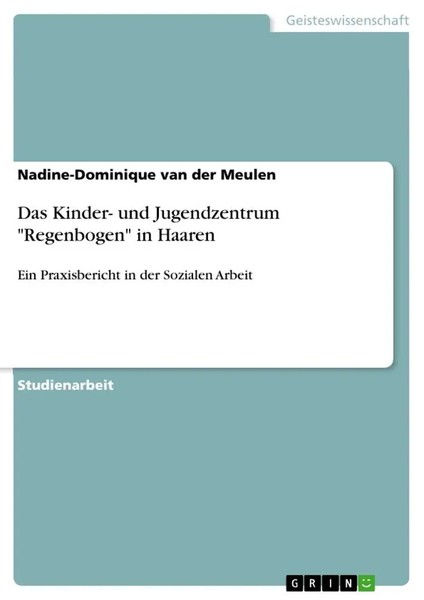 Nadine-Dominique Van Der Meulen | Das Kinder- Und Jugendzentrum Regenbogen In...-image