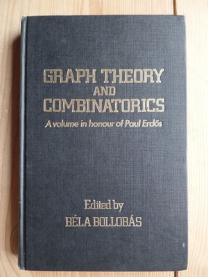 Graph Theory and Combinatorics. A volume in honour of Paul Erdös Bollobas, Bela: