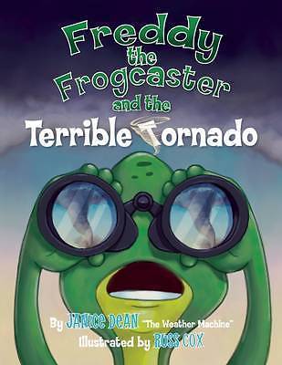 freddy the frogcaster and the terrible tornado by dean, janice
