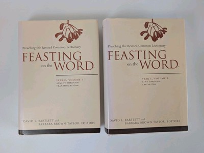 Feasting on the Word: Year C; Preaching the Revised Common Lectionary; Vol 1 & 2
