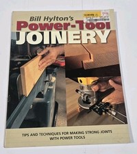Bill Hylton's  Power-Tool Joinery  Woodworking Book