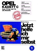 Opel Kadett C (Mit Typ Gt/E 73-79) ~ Dieter Korp ~ 9783879433667
