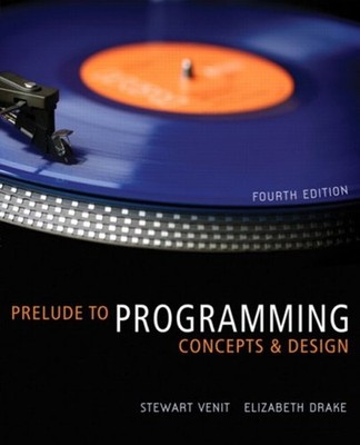 Prelude to Programming : Concepts and Design Elizabeth, Venit, St