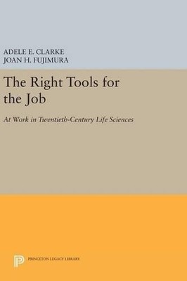 Adele E. Clarke The Right Tools for the Job (Gebundene Ausgabe) (US IMPORT)