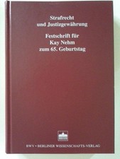 Strafrecht und Justizgewährung : Festschrift...