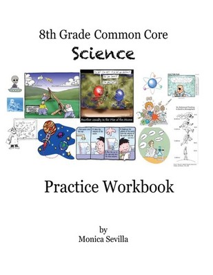 Monica Sevilla The 8th Grade Common Core Science Practice Workbook (Taschenbuch)