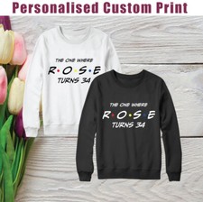 Personalised Custom Your Name Your Age Sweatshirt Family Friends Birthday Gifts