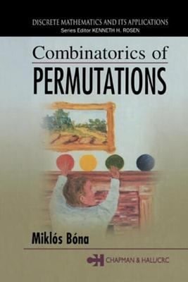 Combinatorics of Permutations Hardcover Miklos Bona