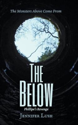 Lush - The Below Phillipe's Revenge - neues Taschenbuch oder Softback - J555z